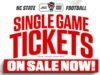 សំបុត្រ NC STATE FOOTBALL SINGLE GAME ត្រូវបានដាក់លក់ឥឡូវនេះ!