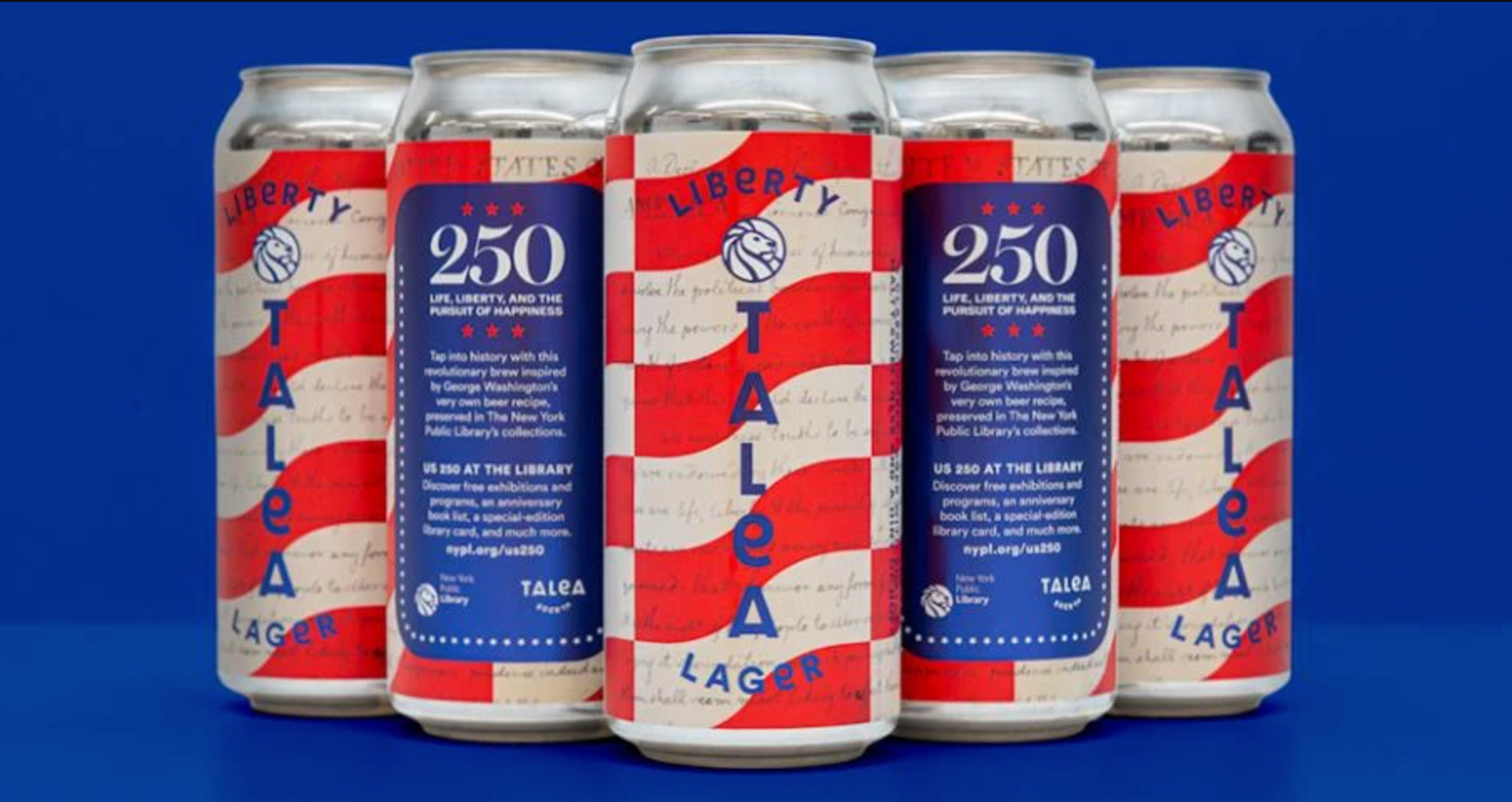 Liberty Lager របស់ក្រុមហ៊ុនស្រាបៀរ Talea ដែលធ្វើឡើងដោយសហការជាមួយបណ្ណាល័យសាធារណៈញូវយ៉ក ដើម្បីអបអរសាទរខួបលើកទី 250 របស់អាមេរិក គឺផ្អែកលើរូបមន្តដែលបានកត់ត្រាដោយ George Washington នៅក្នុងកំណត់ហេតុយោធារបស់គាត់នៅពាក់កណ្តាលសតវត្សទី 18 ។
